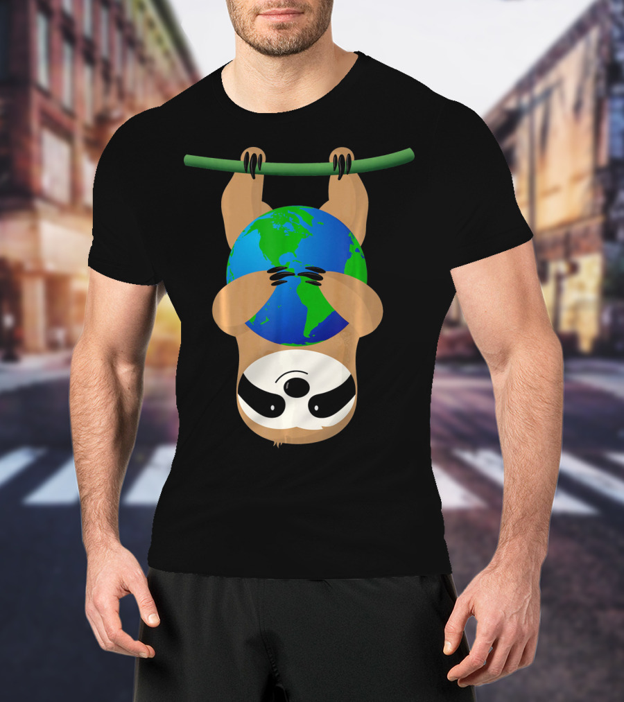 Earth Day Love The Earth Hanging Sloth Hugging Globe T-Shirt