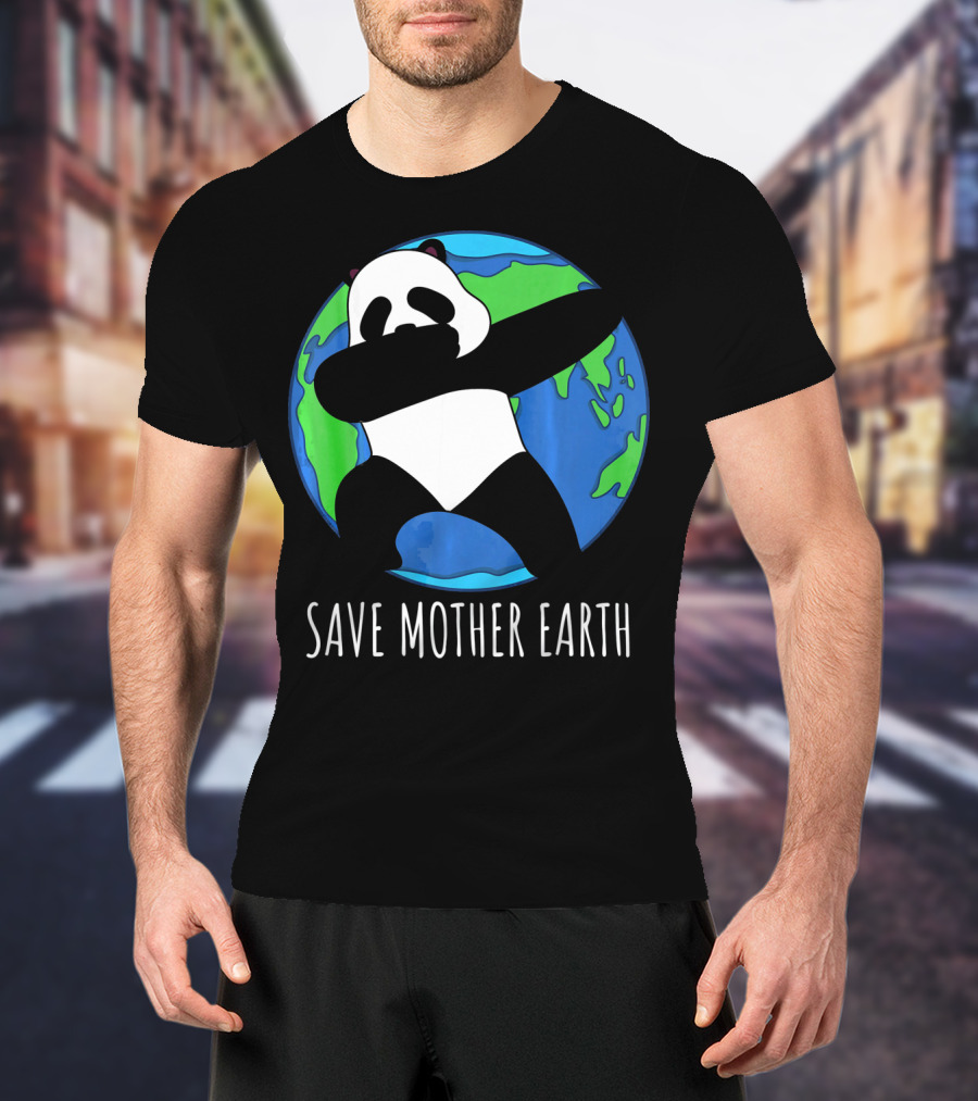 Earth Day Panda Dabbing Save Mother Earth T-Shirt