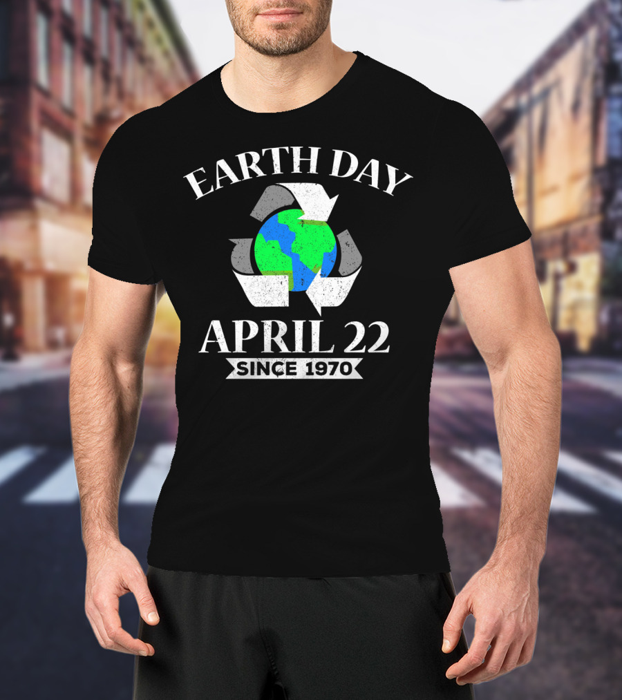 Earth Day April 22 Since 1970 Recycle Symbol And Globe T-Shirt