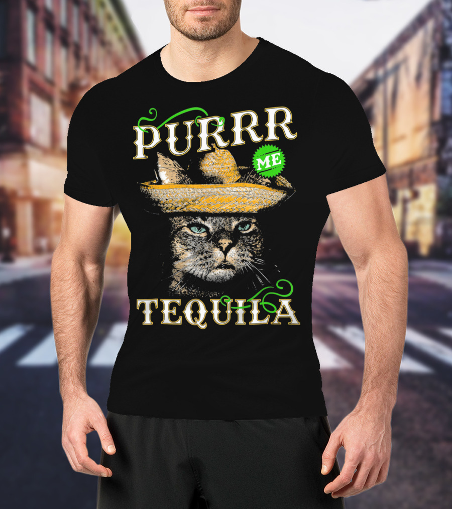 Purrr Me Tequila Funny Cat Lover Mexican Sombrero T-Shirt