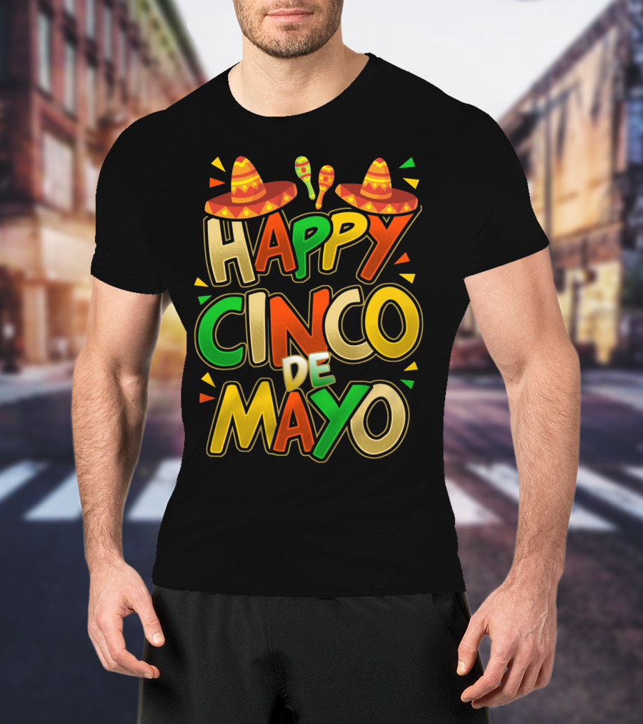 Happy Cinco De Mayo Fiesta Celebration Mexican Sombrero And Maracas T-Shirt