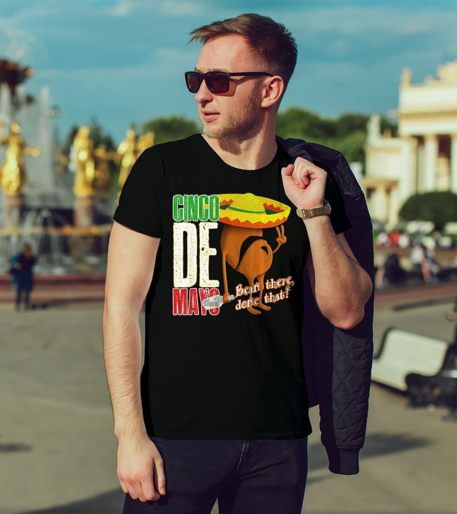 Cinco De Mayo Bean There Done That Sombrero Peace Sign T-Shirt