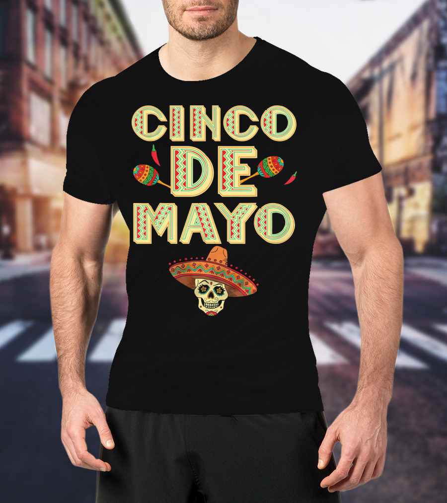 Cinco De Mayo Fiesta Skull Sombrero And Maracas T-Shirt