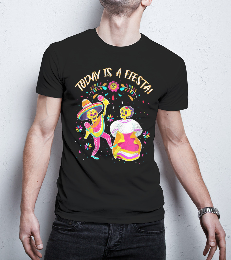 Today Is A Fiesta Cute Sugar Skull Dancing Mariachi And Celebrating Skeleton T-Shirt