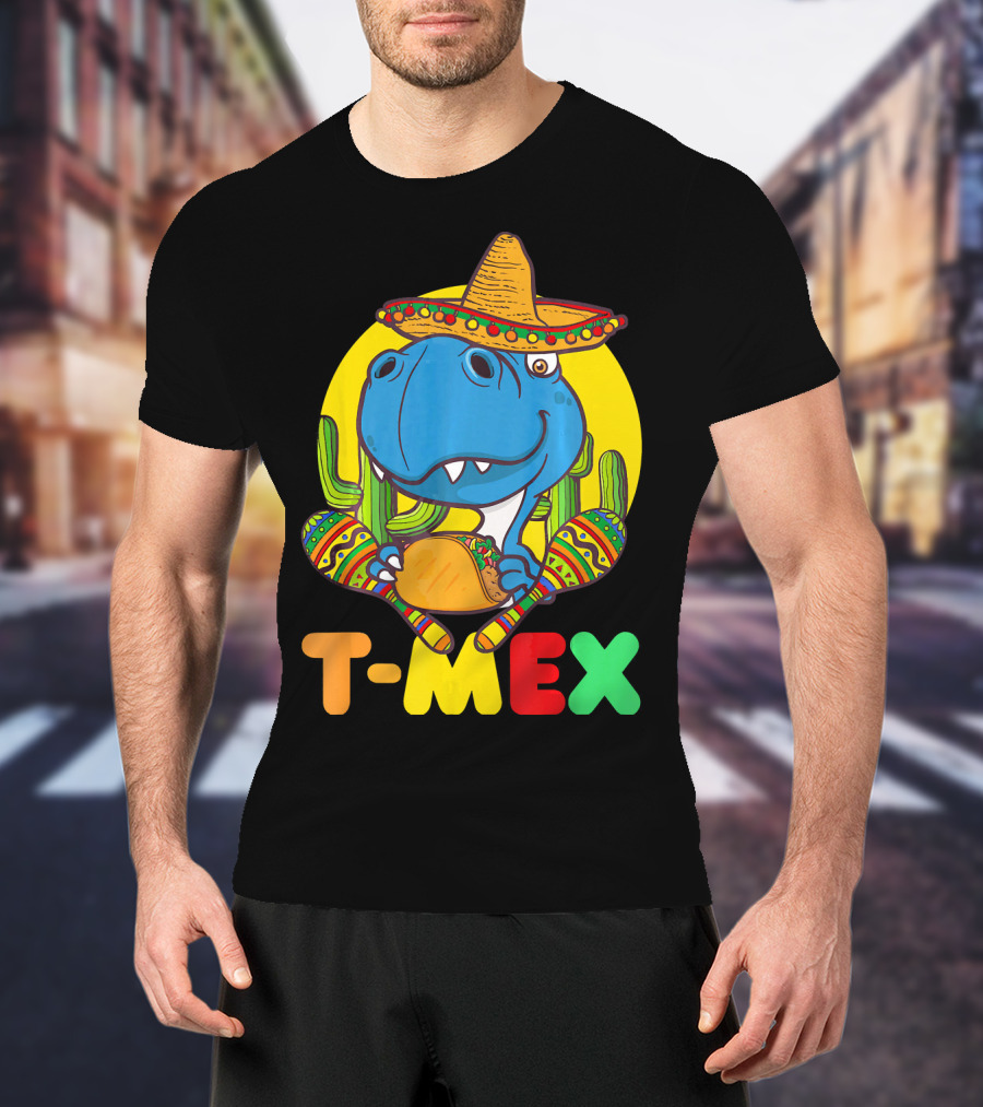 T-Mex Funny Cinco De Mayo Dinosaur Rex With Sombrero And Taco T-Shirt