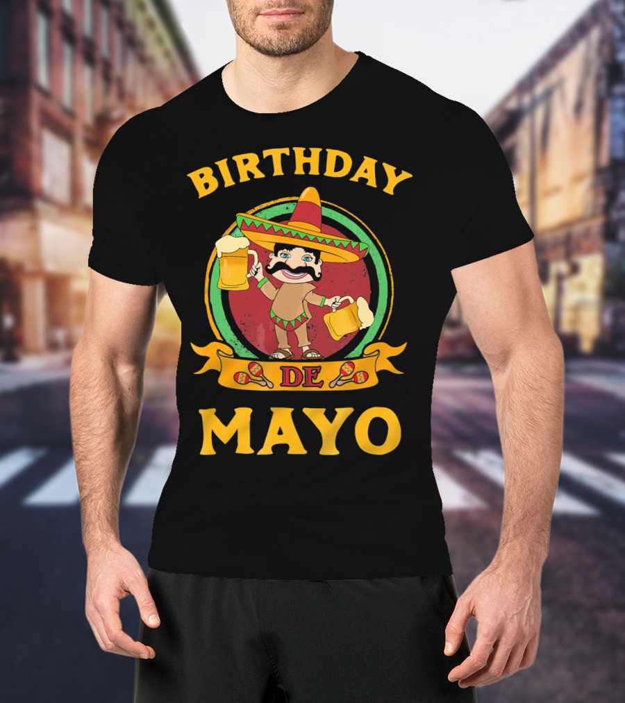 Birthday De Mayo Funny Cinco T-Shirt