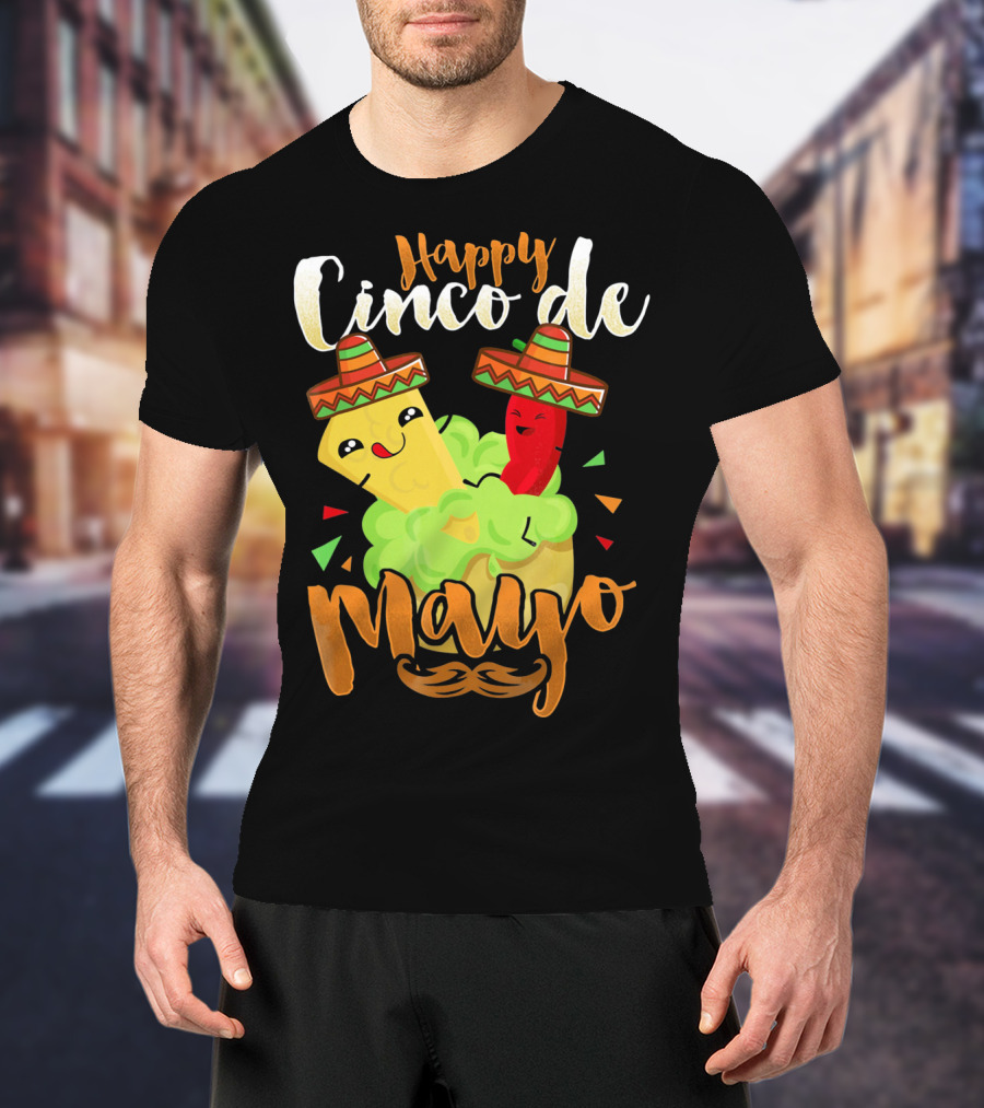 Happy Cinco De Mayo Nacho Guacamole Cinco De Mayo T-Shirt