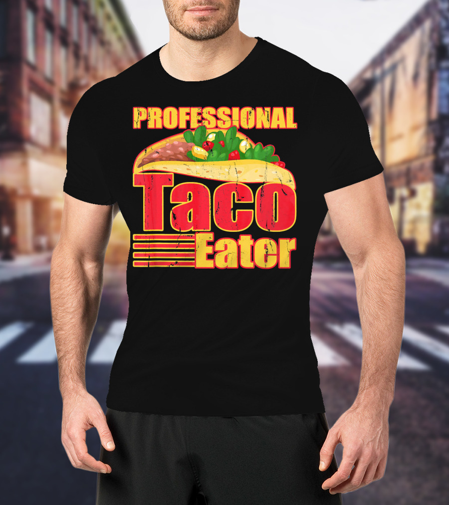 Professional Taco Eater Taco T-Shirt
