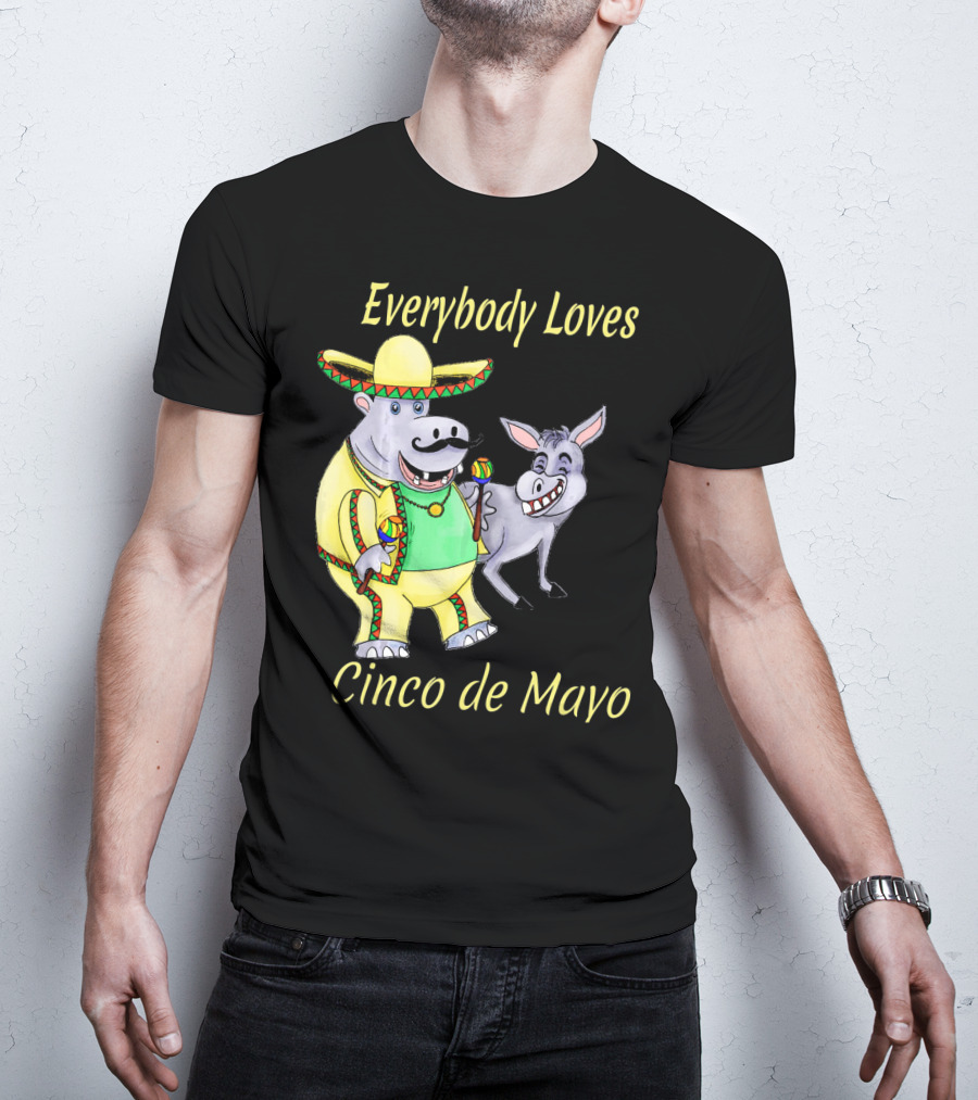 Everybody Loves Cinco De Mayo Hippopotamus And Donkey Fiesta T-Shirt