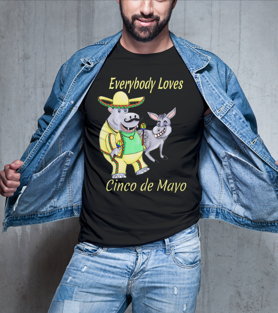 Everybody Loves Cinco De Mayo Hippopotamus And Donkey Fiesta T-Shirt