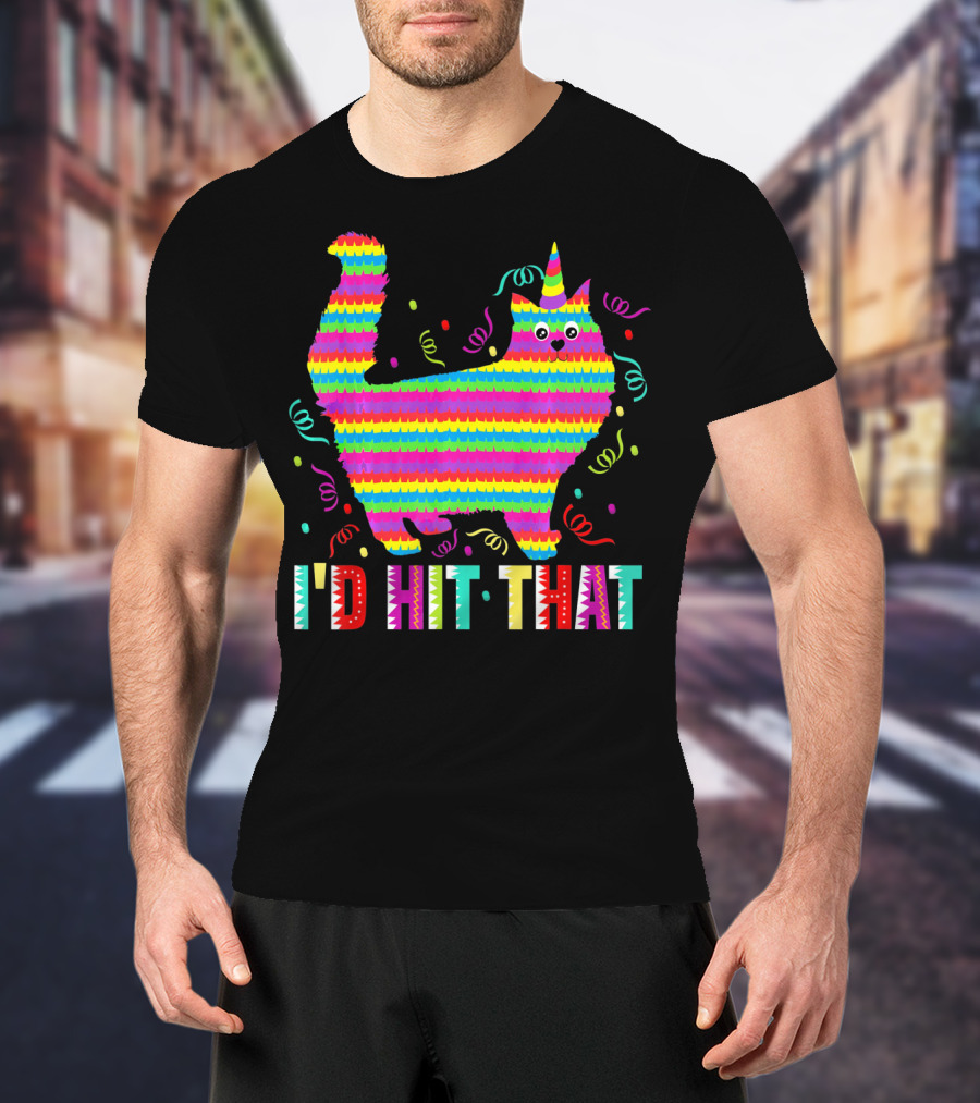 I'd Hit That Pinata Funny Cat Cinco T-Shirt
