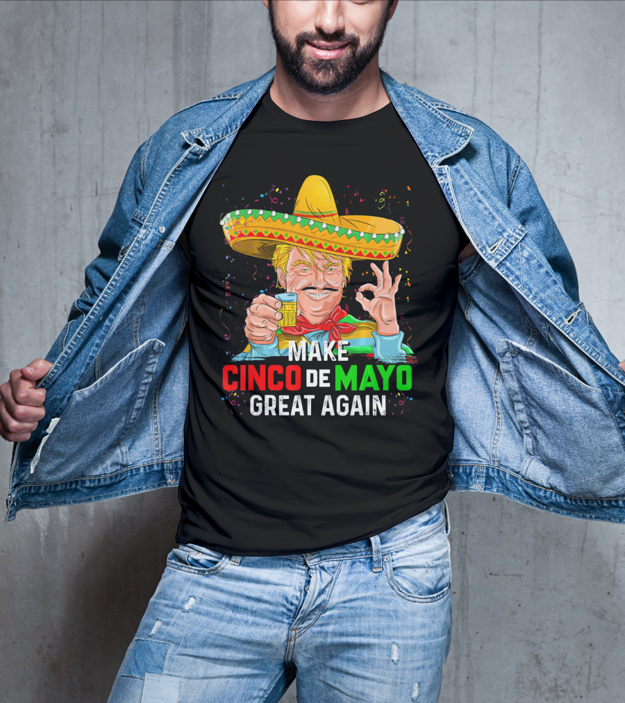 MAKE CINCO DE MAYO GREAT AGAIN Sombrero Beer T-Shirt