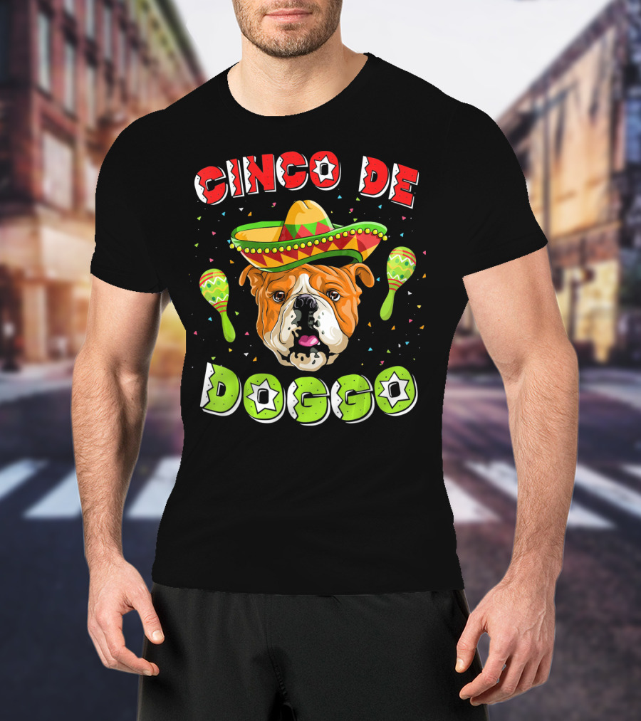 Cinco De Mayo Doggo English Bulldog Sombrero Maracas T-Shirt