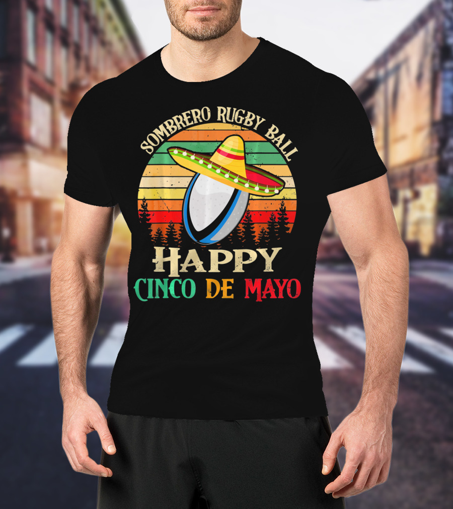 Sombrero Rugby Ball Happy Cinco De Mayo T-Shirt