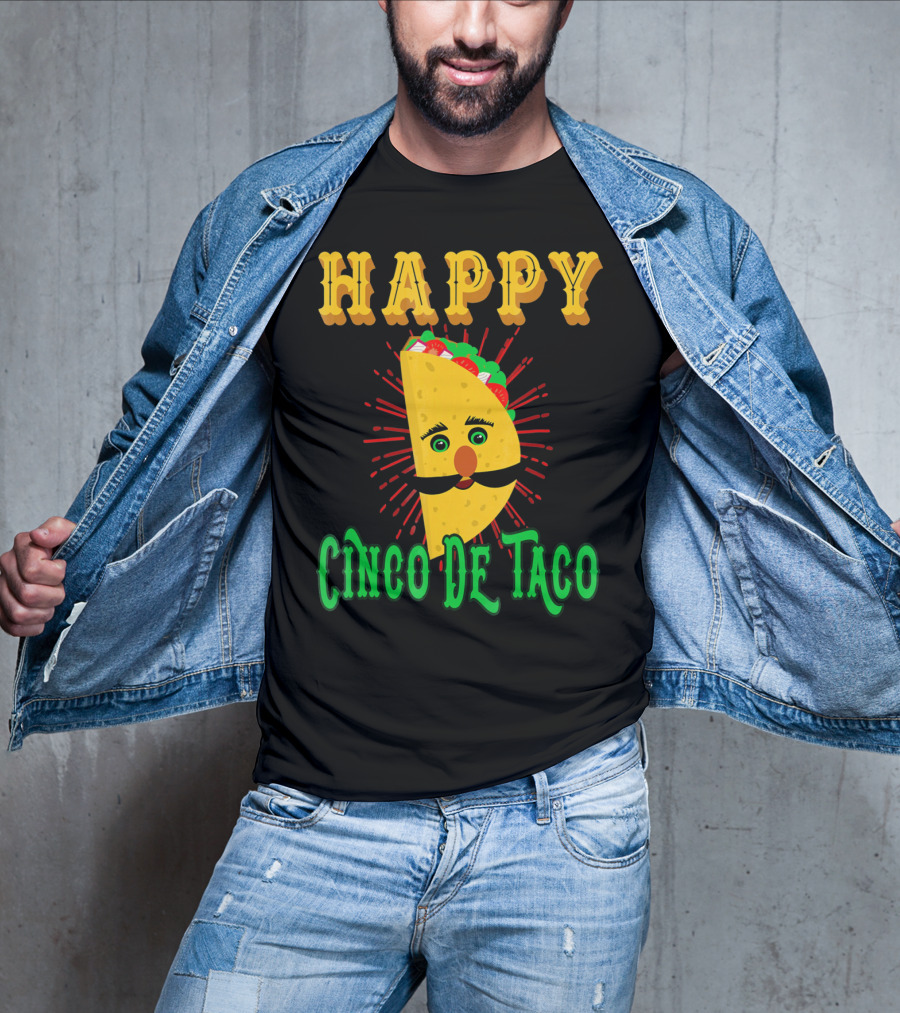 Happy Cinco DE Taco Funny Mustache T-Shirt