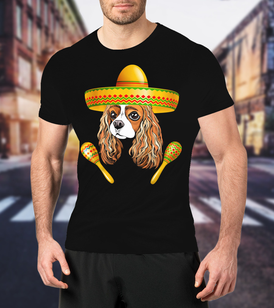 Cinco De Mayo Cavalier Dog Sombrero Maracas T-Shirt