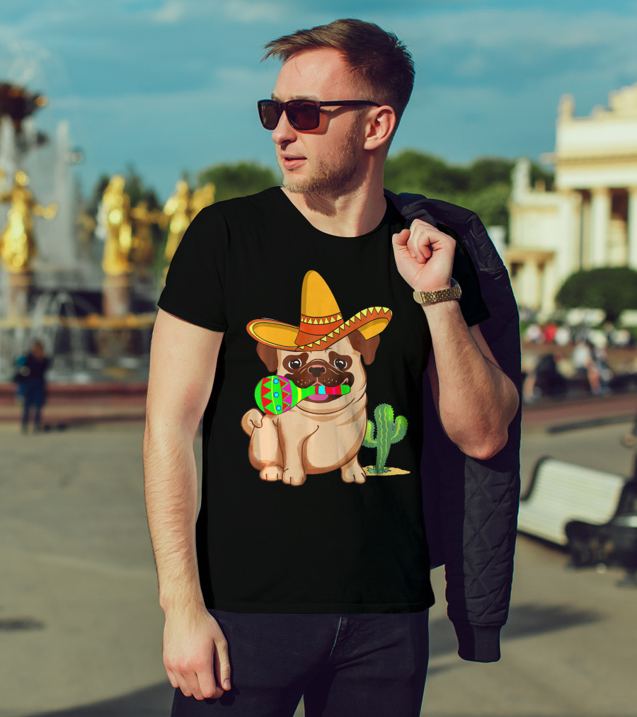 Pug Dog In Sombrero With Maracas For Cinco De Mayo 5th Of May T-Shirt