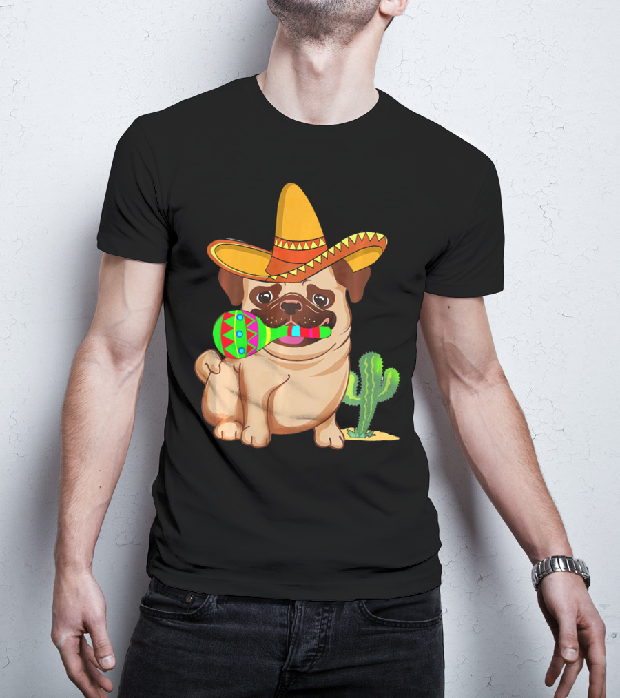 Pug Dog In Sombrero With Maracas For Cinco De Mayo 5th Of May T-Shirt