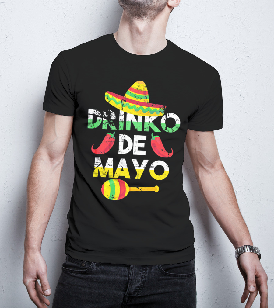 Cinco De Mayo Drinko De Mayo Sombrero Peppers Maracas T-Shirt