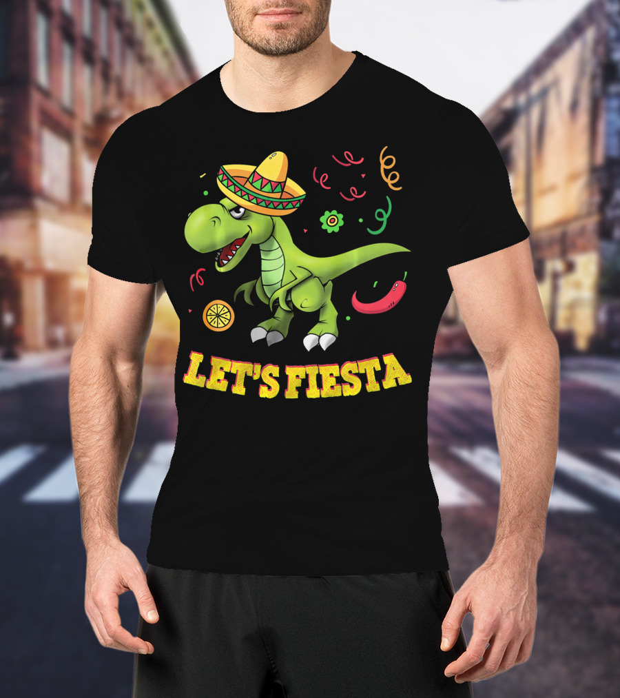 Let's Fiesta T Rex Cinco De Mayo Tyrannosaurus Sombrero T-Shirt
