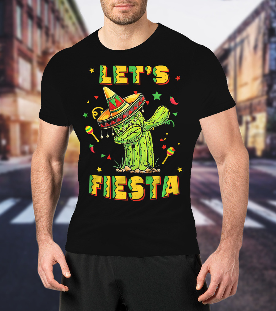 Let's Fiesta Dabbing Cactus Cinco De Mayo T-Shirt