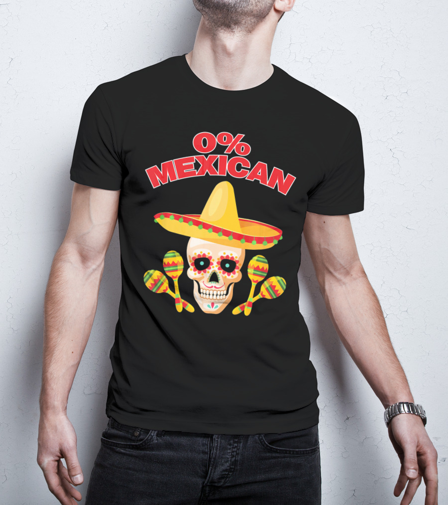 0% Mexican Sombrero Skull With Colorful Maracas For Cinco De Mayo Party T-Shirt