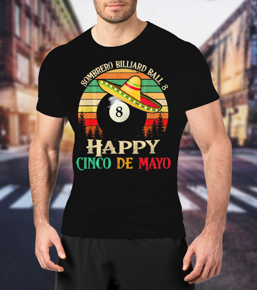 Sombrero Billiard Ball 8 Happy Cinco De Mayo T-Shirt
