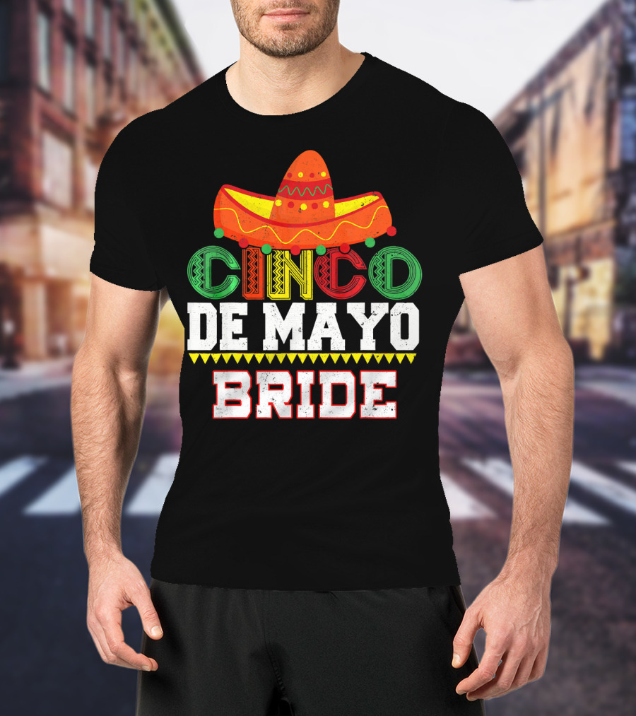 Cinco De Mayo Bride Sombrero Fiesta T-Shirt