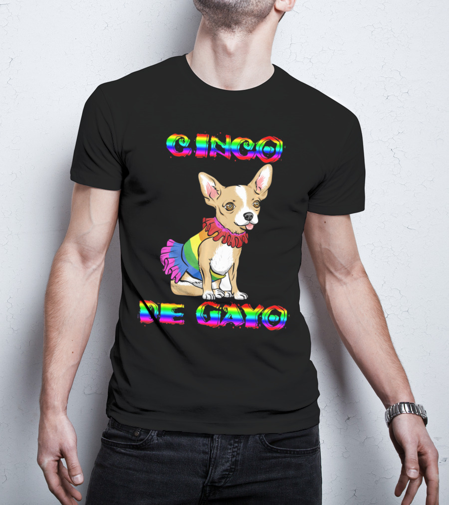 Cinco De Mayo Cinco De Gayo Rainbow Chihuahua T-Shirt