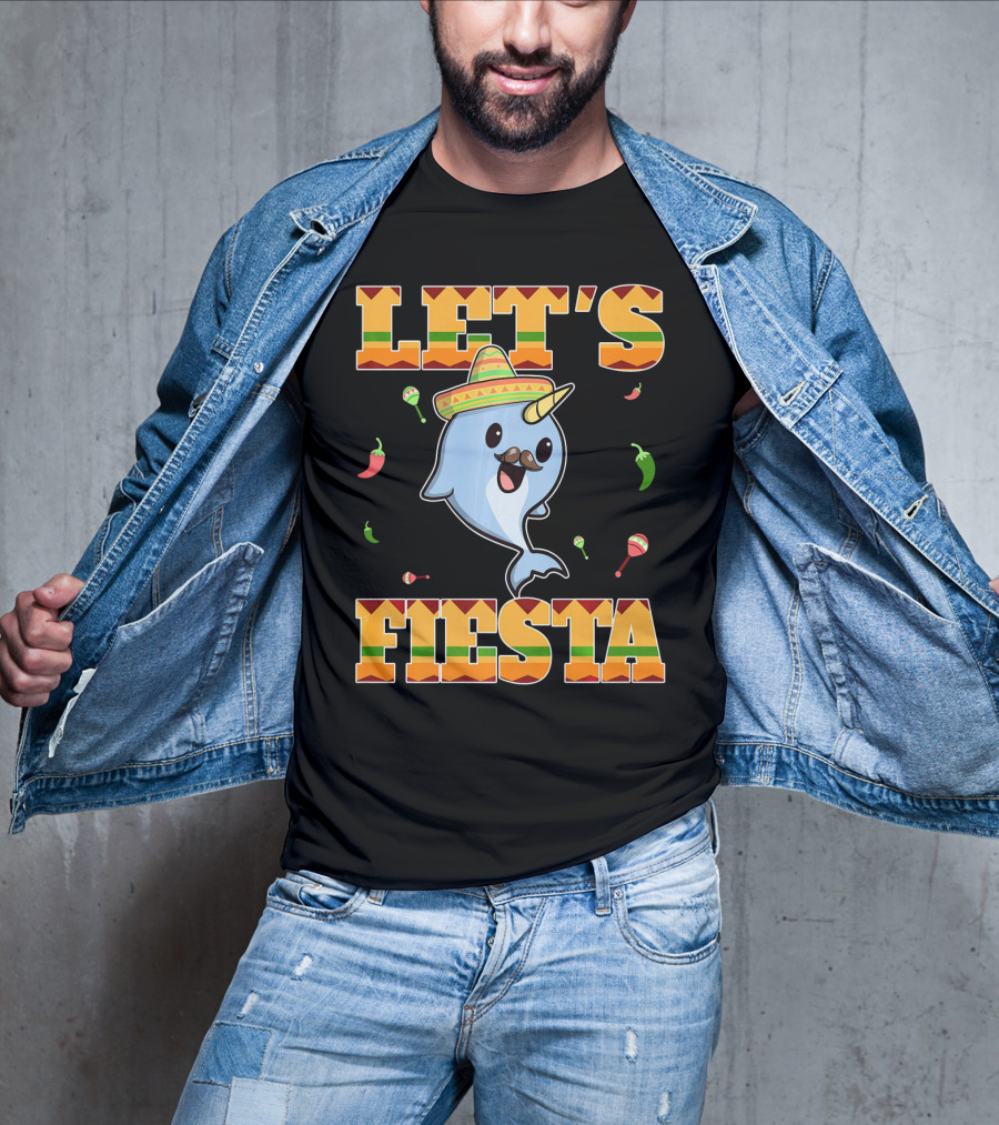 Let's Fiesta Narwhal Cinco De Mayo Mexican Party T-Shirt