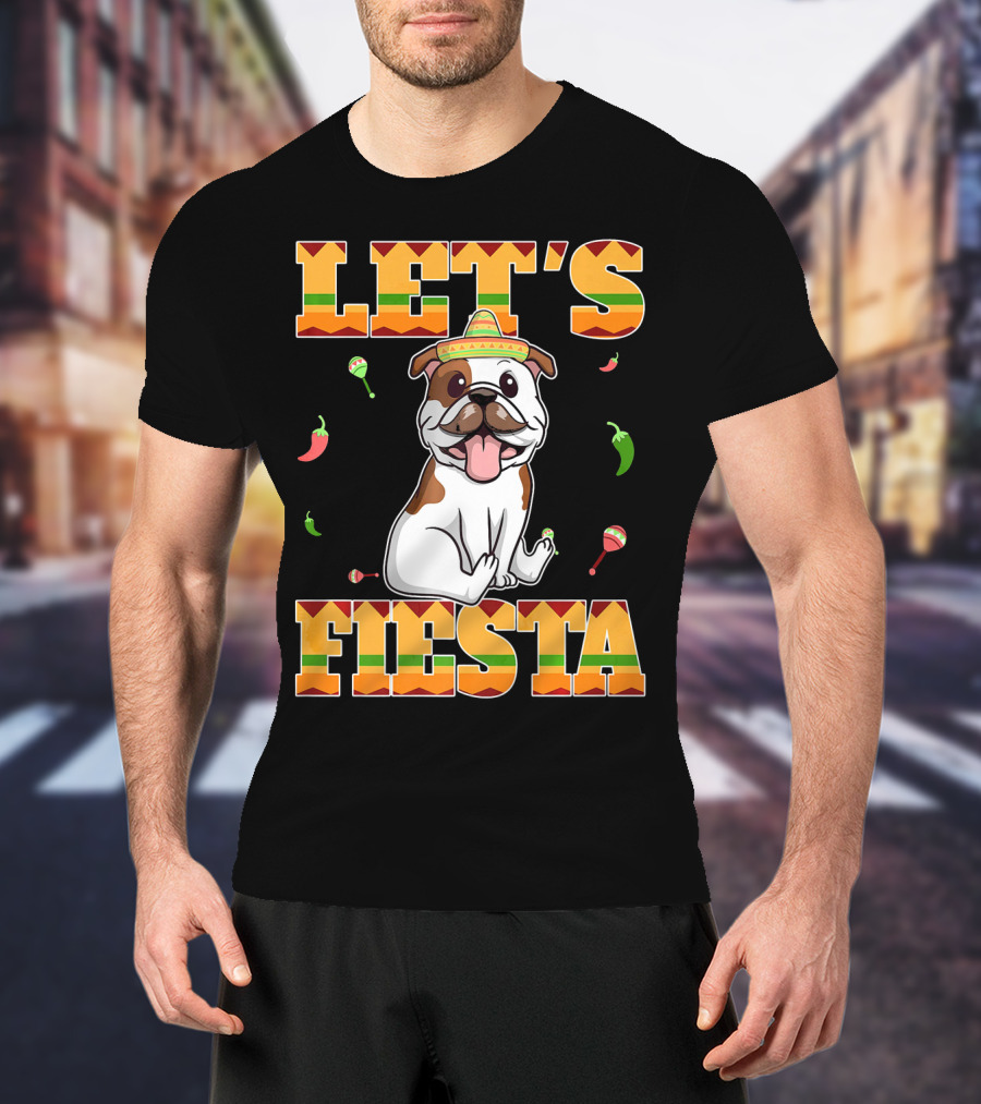 Let's Fiesta Bulldog Cinco De Mayo Sombrero Peppers T-Shirt