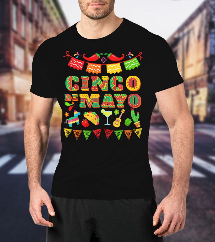 Cinco De Mayo Festividad Del Cinco Sombreros Banderas Chiles Margarita Tacos Cactus Guitarra Piñata T-Shirt