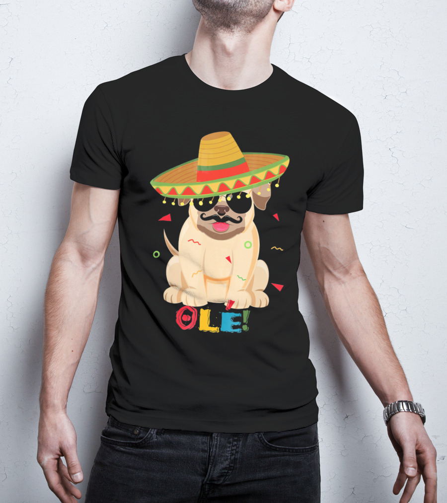 Ole Pug Sombrero Cinco De Mayo Dog T-Shirt