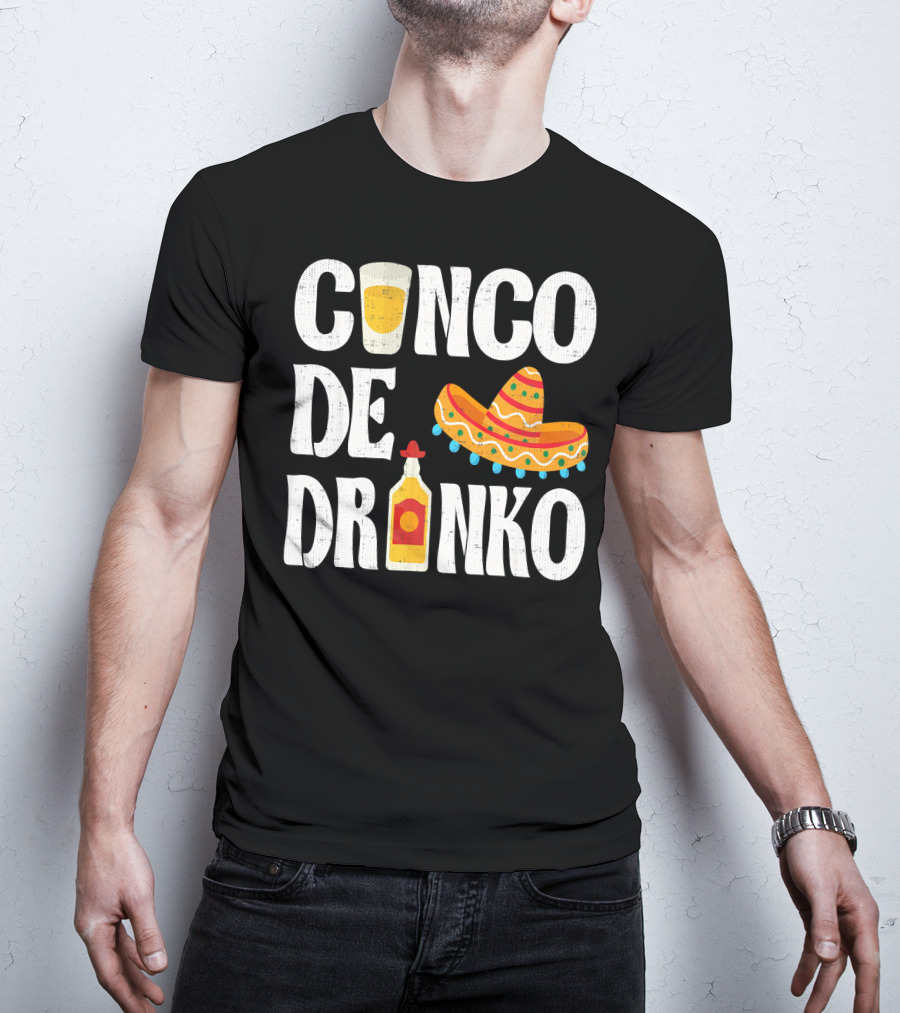 Cinco De Drinko Sombrero Tequila Glass Cinco De Mayo Funny Dr T-Shirt