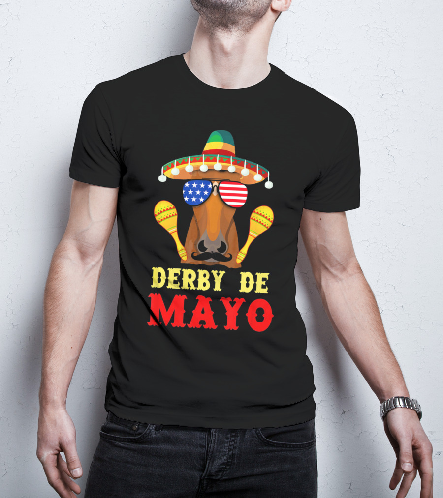 Derby De Mayo Cinco De Mayo Funny Men Horse Sombrero Maracas T-Shirt