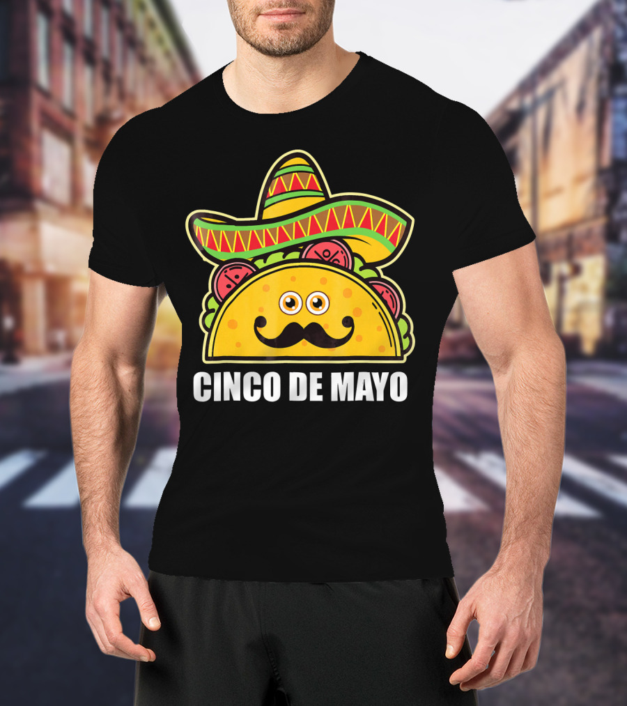 Cinco De Mayo Sombrero Taco With Eyes And Mustache T-Shirt