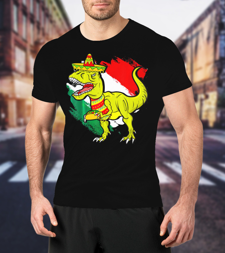 Tacosaurus Rex Sombrero Mexican Flag Cinco De Mayo Mexican Pride T-Shirt