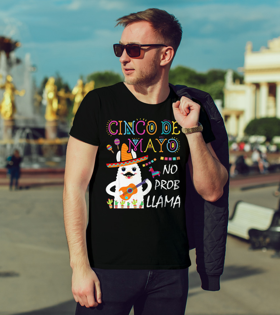 Cinco De Mayo No Prob Llama Sombrero Guitar Maracas Cactus Fiesta T-Shirt