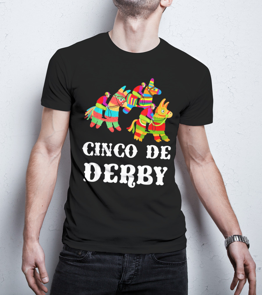 Cinco De Derby Kentucky Piñata Sombrero Racing Fiesta T-Shirt