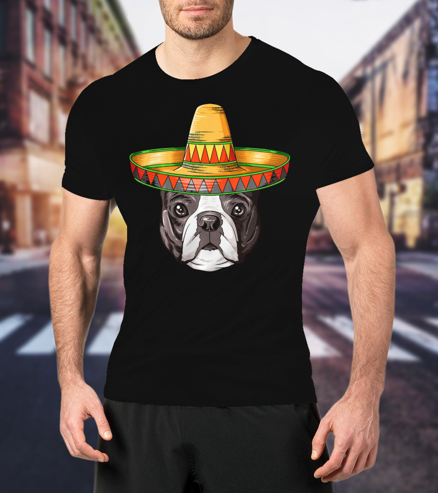 Boston Terrier Cinco De Mayo Sombrero Mexican T-Shirt
