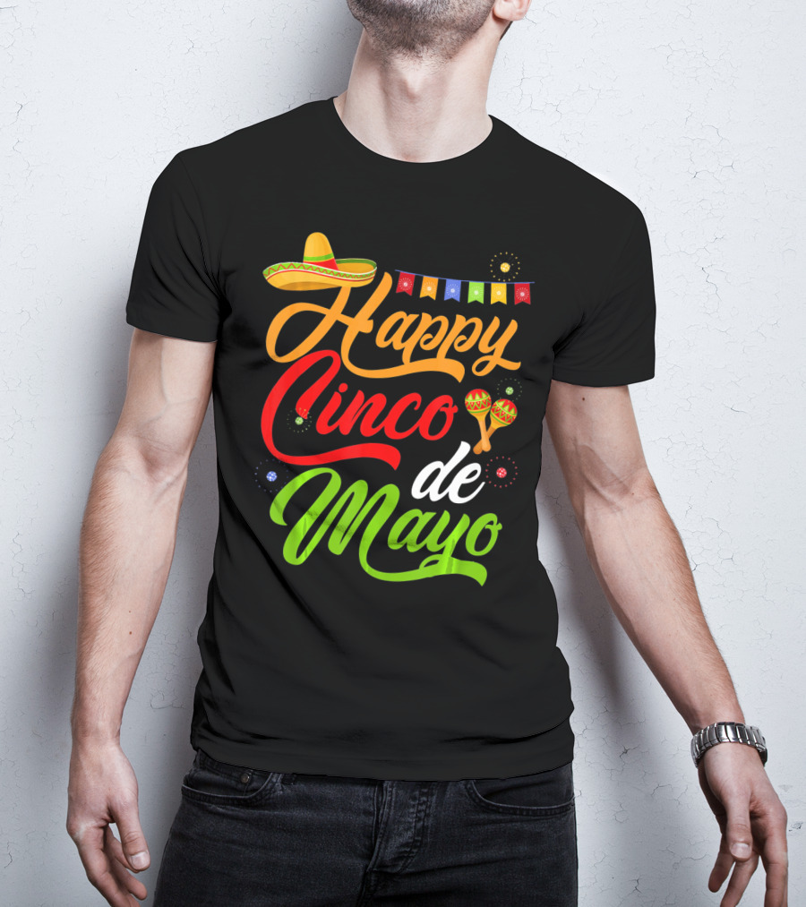 Happy Cinco De Mayo Sombrero And Maracas T-Shirt