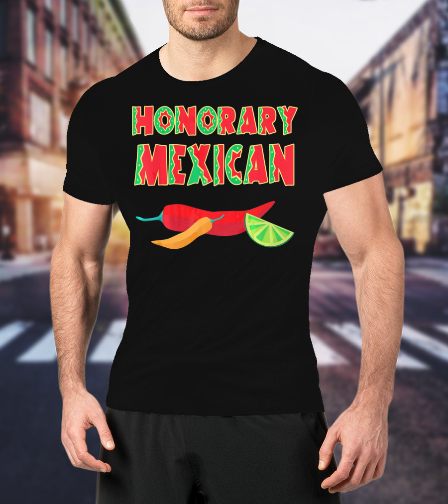 Honorary Mexican Chiles With Lime Slice Cinco De Mayo T-Shirt