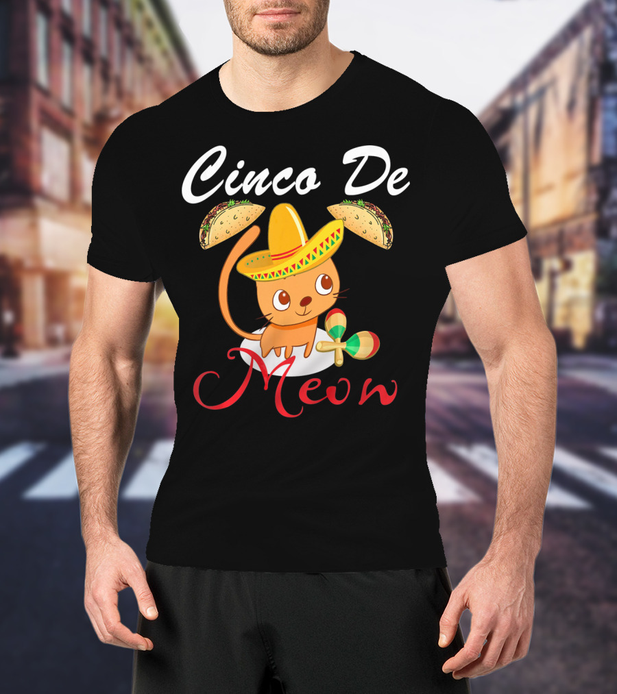 Cinco De Meow Cat In Sombrero With Tacos And Maracas T-Shirt
