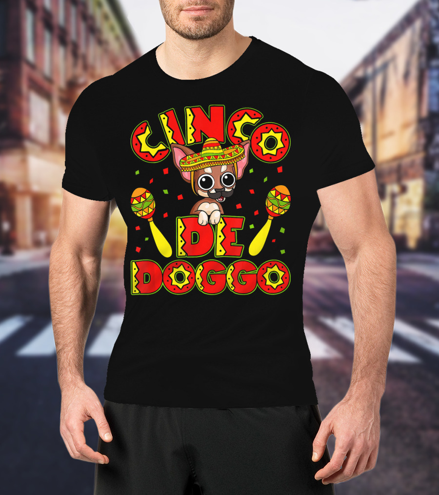 Cinco De Doggo Chihuahua With Sombrero And Maracas Mexican Fiesta T-Shirt