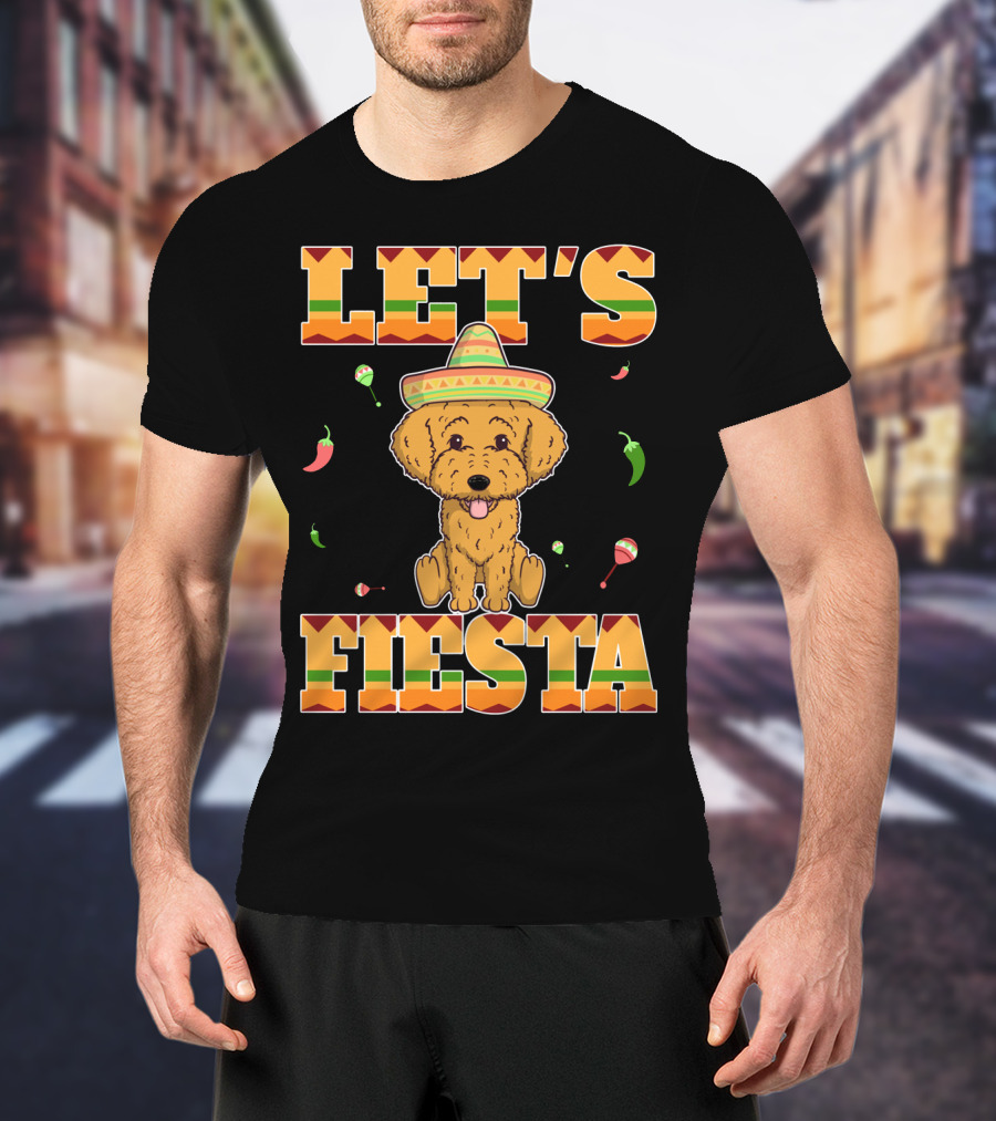 Let's Fiesta Goldendoodle Dog Cinco De Mayo Sombrero Maracas Peppers T-Shirt