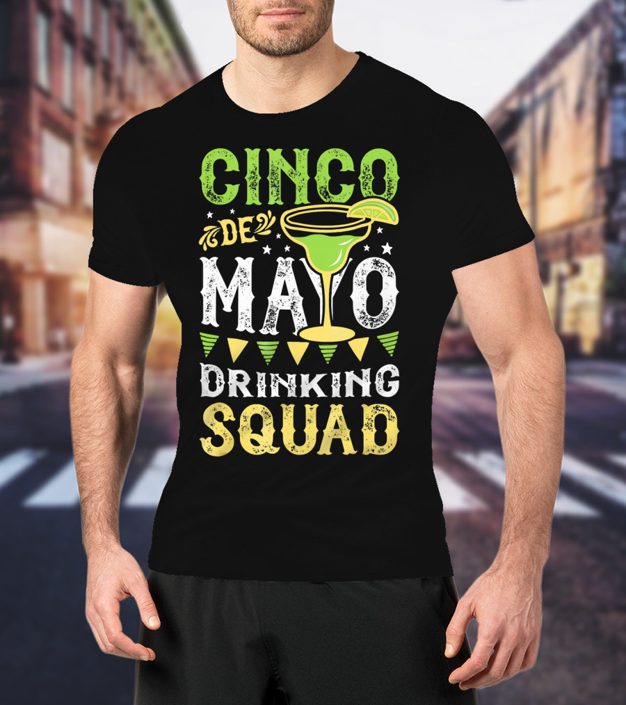 Cinco De Mayo Drinking Squad Margarita Festive T-Shirt