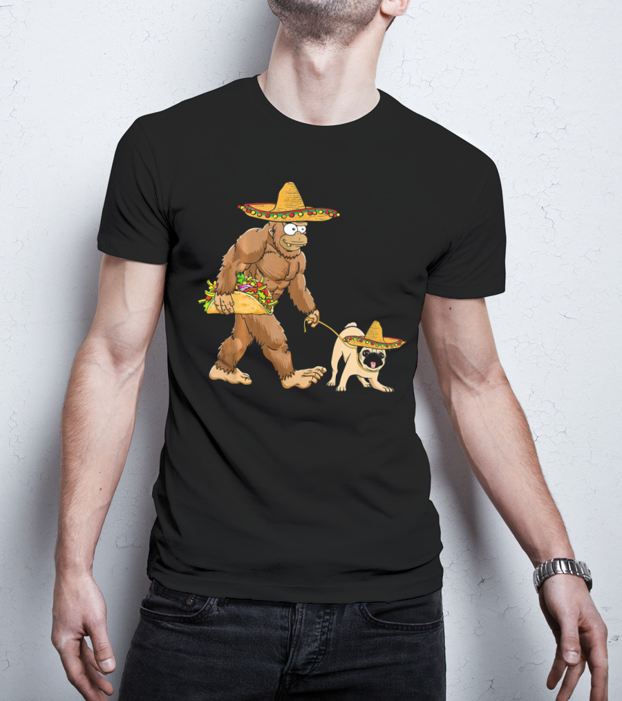 Bigfoot Sombrero Taco Pug Dog Cinco De Mayo T-Shirt