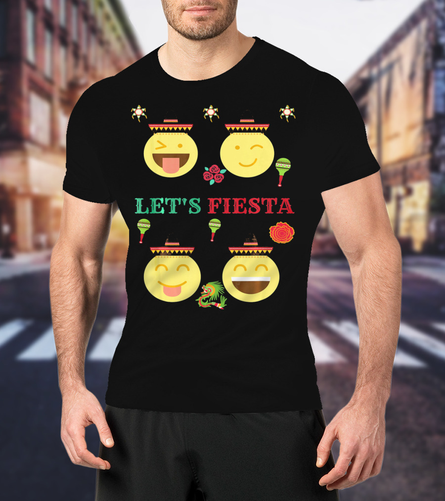 Let's Fiesta Funny Emoji Cinco De Mayo Mexica T-Shirt