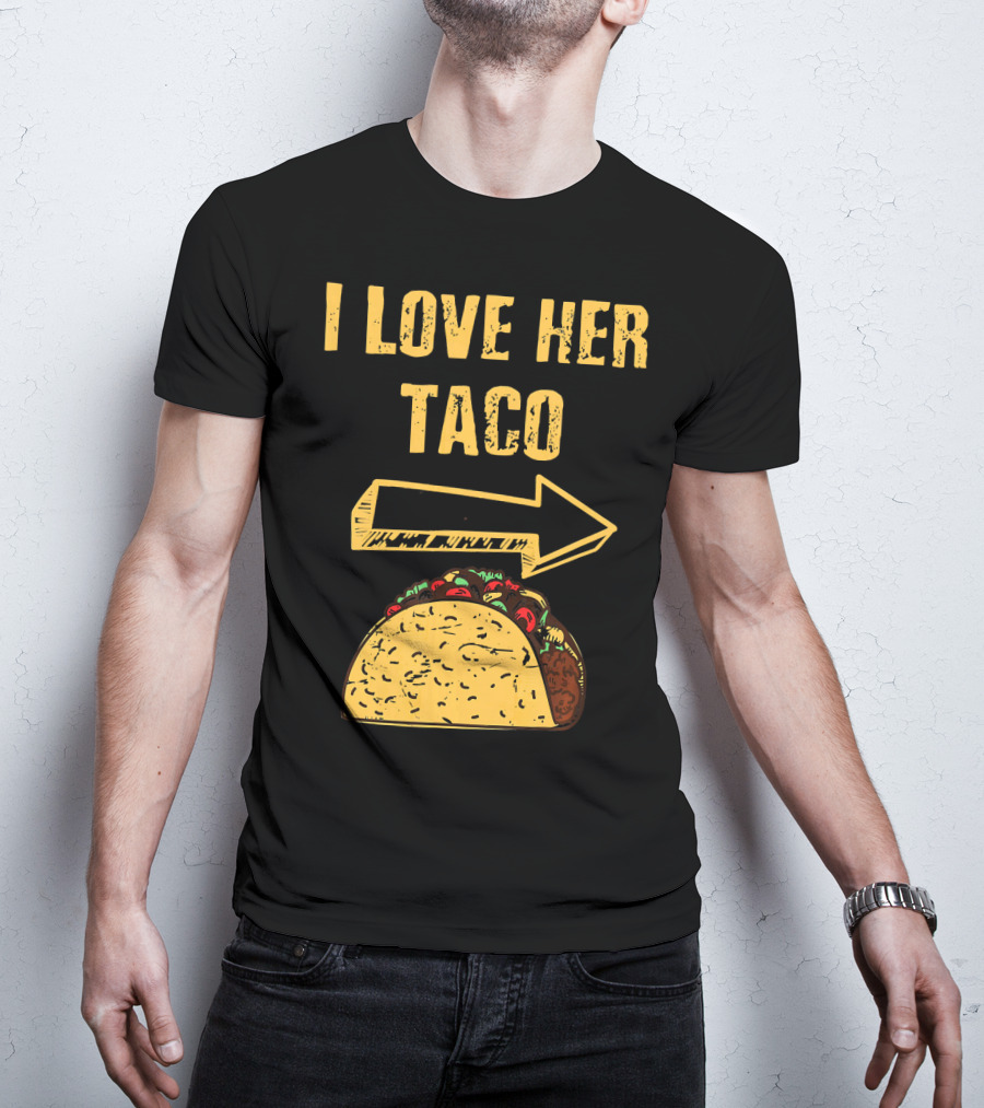 I Love Her Taco Arrow Matching Couple Cinc T-Shirt