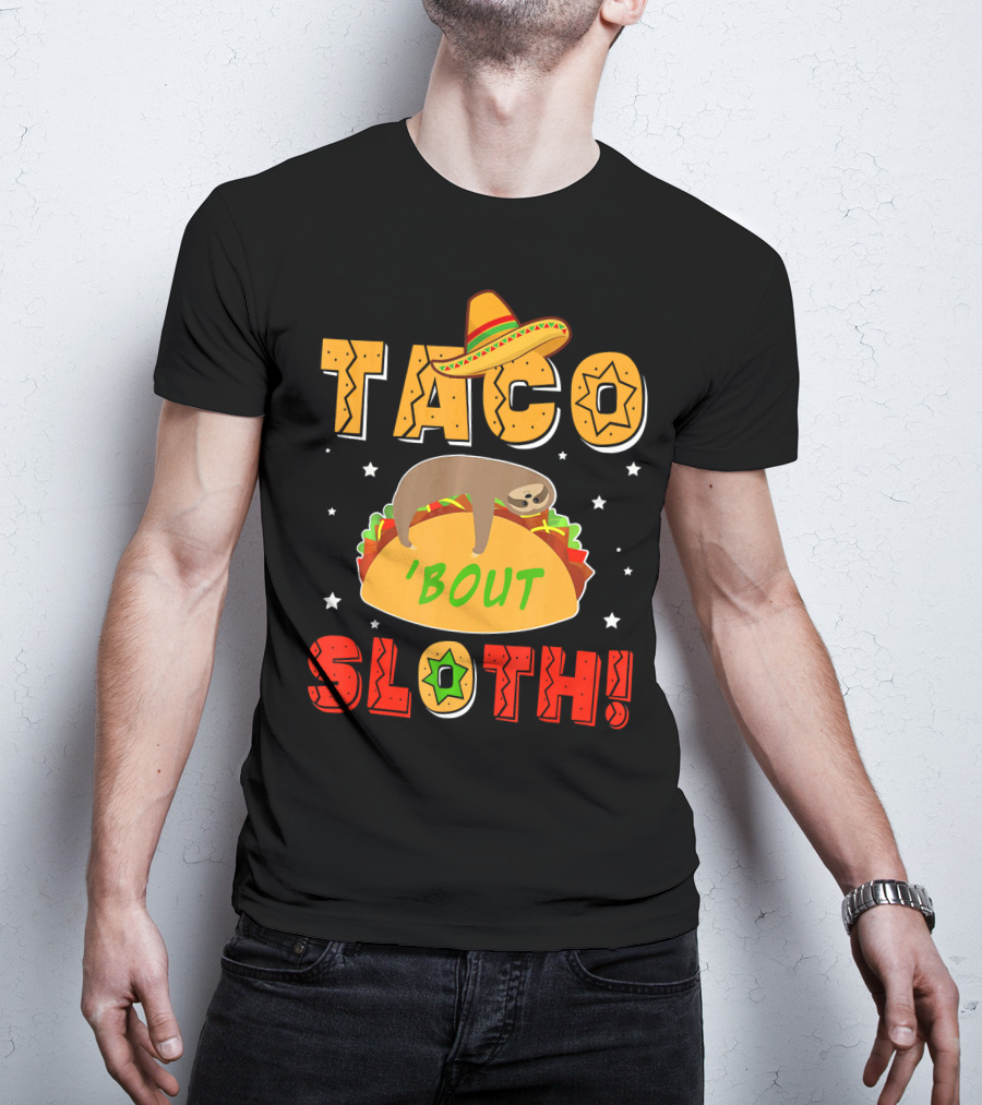 Taco 'Bout Sloth Sombrero Funny Cinco De Mayo T-Shirt